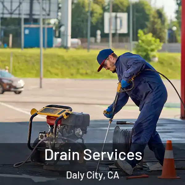  Drain Services Daly City, CA