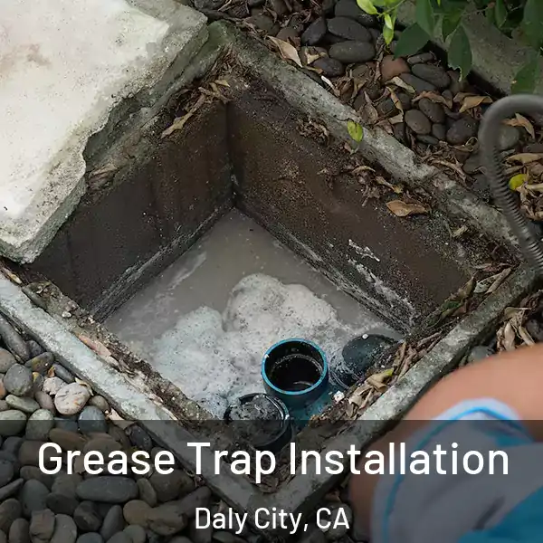  Grease Trap Installation Daly City, CA